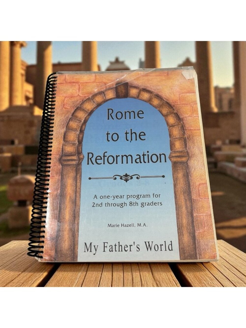 Homeschool My Father’s World -Rome To The Reformation 2nd Ed Book Teacher’s Ed.